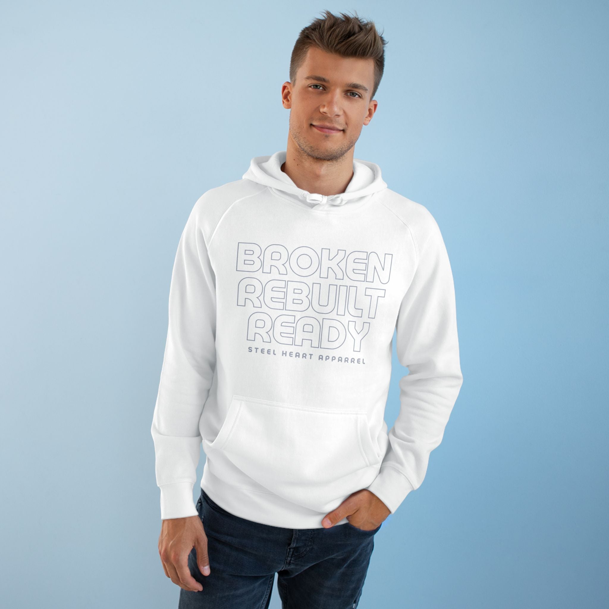 Broken. Rebuilt. Ready. Hoodie. Built from the Breaks