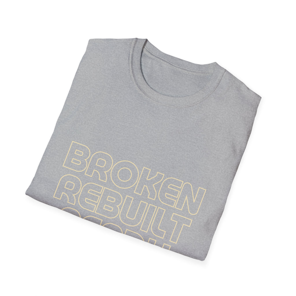 Broken. Rebuilt. Ready. | Steel Heart Apparel T-Shirt